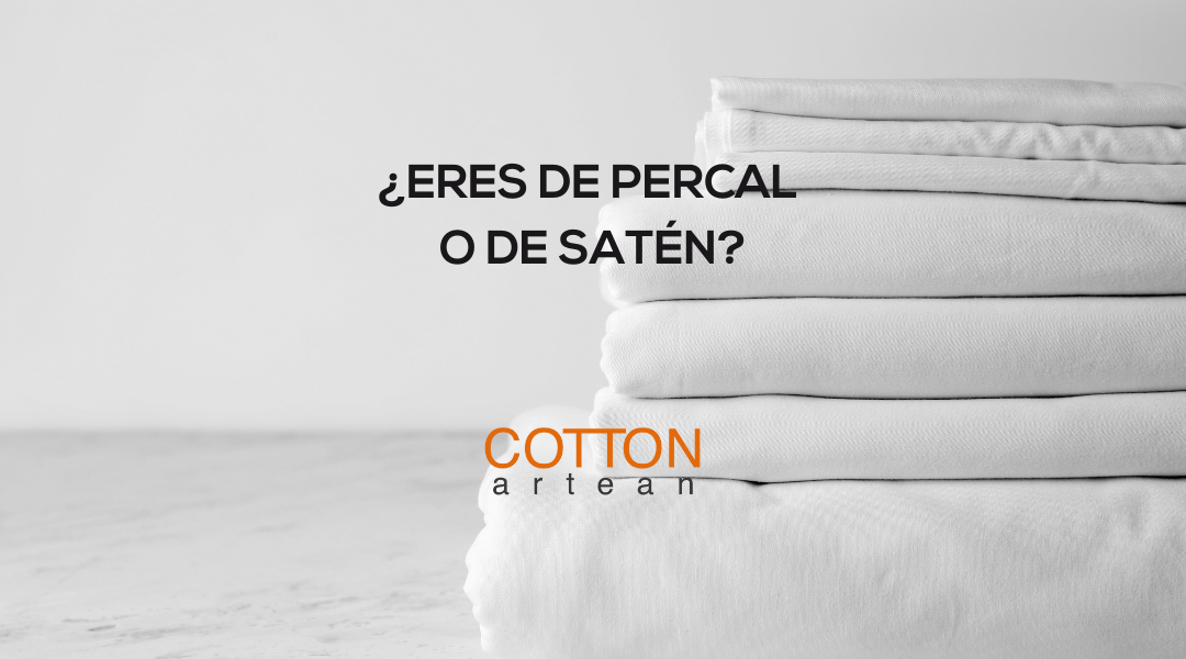 ¿Eres de percal o de satén?